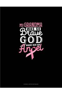 My Grandma Was So Brave God Made Her An Angel