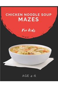 Chicken Noodle Soup Mazes For Kids Age 4-6