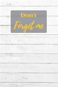Don't Forget Me