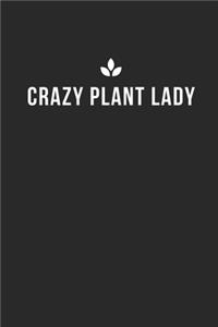 Crazy Plant Lady