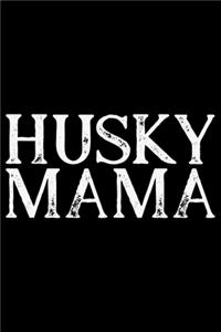 Husky Mama