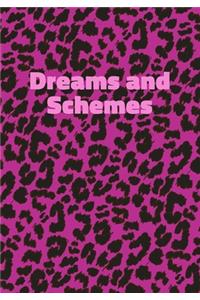 Dreams and Schemes