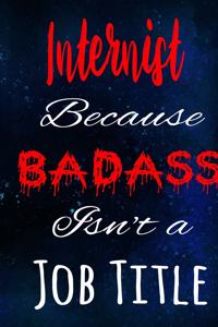 Internist Because Badass Isn't a Job Title