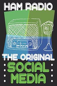 HAM RADIO The Original Social Media
