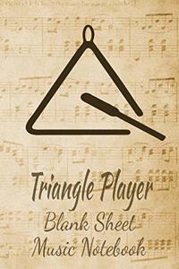 Triangle Player Blank Sheet Music Notebook