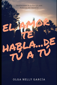 El Amor te habla...de tú a tú