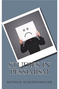 Studies in Pessimism