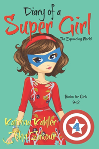 Diary of a SUPER GIRL - Book 4