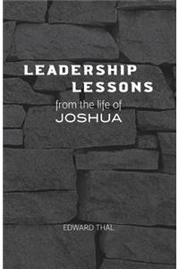 Leadership Lessons From the Life of Joshua