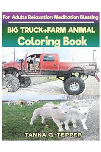 BIG TRUCK+FARM ANIMAL Coloring book for Adults Relaxation Meditation Blessing