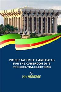 Presentation of Candidates for Cameroon 2018 Elections