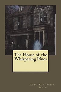 House of the Whispering Pines
