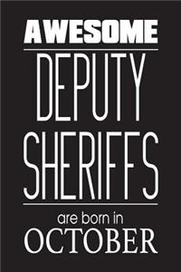 Awesome Deputy Sheriffs Are Born In October