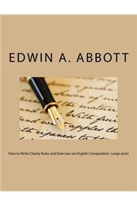 How to Write Clearly Rules and Exercises on English Composition