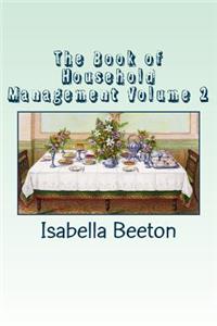 The Book of Household Management Volume 2