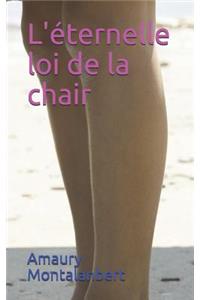 L'éternelle loi de la chair
