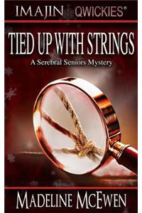 Tied Up with Strings