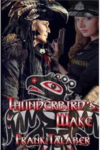 Thunderbird's Wake