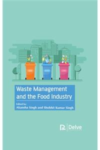 Waste Management and the Food Industry