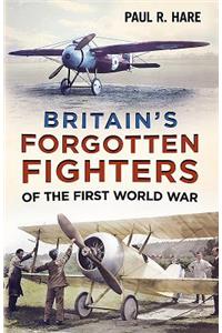 Britain's Forgotten Fighters of the First World War