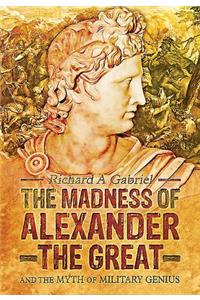 Madness of Alexander the Great