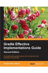 Gradle Effective Implementations Guide - Second Edition