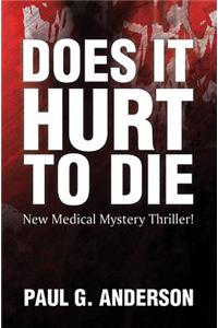 Does it Hurt to Die
