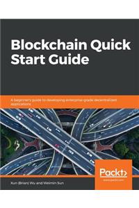 Blockchain Quick Start Guide