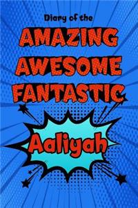 Diary of the Amazing Awesome Fantastic Aaliyah