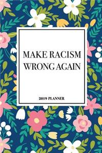 Make Racism Wrong Again