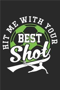 Hit Me with Your Best Shot