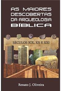 As maiores descobertas da Arqueologia Bíblica