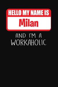 Hello My Name Is Milan