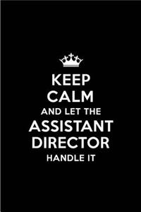 Keep Calm and Let the Assistant Director Handle It