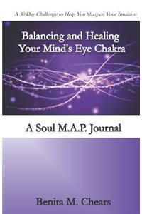 Balancing and Healing Your Mind's Eye Chakra