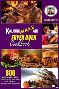 Kalorik Maxx Air Fryer Oven Cookbook