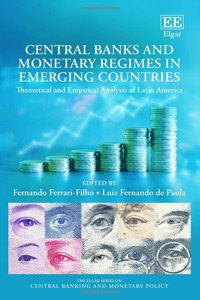 Central Banks and Monetary Regimes in Emerging Countries