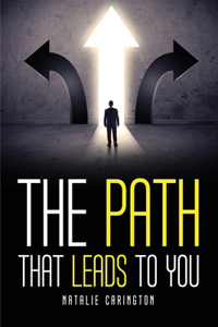 Path That Leads to You