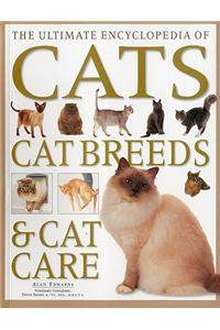 The Ultimate Encyclopedia of Cats, Cat Breeds and Cat Care