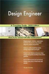 Design Engineer A Complete Guide - 2020 Edition