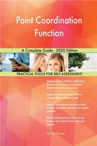 Point Coordination Function A Complete Guide - 2020 Edition