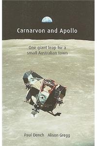 Carnarvon and Apollo: One Giant Leap for a Small Australian Town