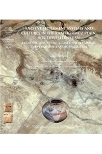 Ancient Settlement Systems and Cultures in the RAM Hormuz Plain, Southwestern Iran