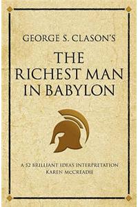 George S. Clason's The Richest Man in Babylon