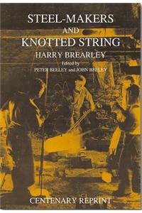 Steelmakers and Knotted String