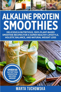 Alkaline Protein Smoothies