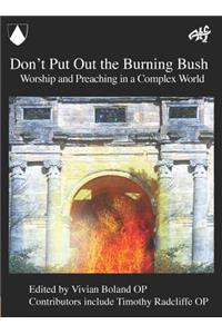 Don't Put Out the Burning Bush