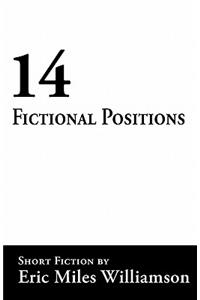 14 Fictional Positions