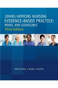 Johns Hopkins Nursing Evidence-Based Practice