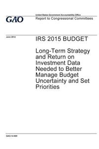 IRS 2015 budget